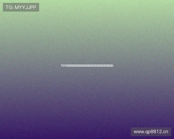 NBA蜘蛛直播全程免费高清视频赛事观看平台精彩回放实时数据分析尽在掌握 NBA蜘蛛直播全程免费高清视频赛事观看平台精彩回放实时数据分析尽在掌握